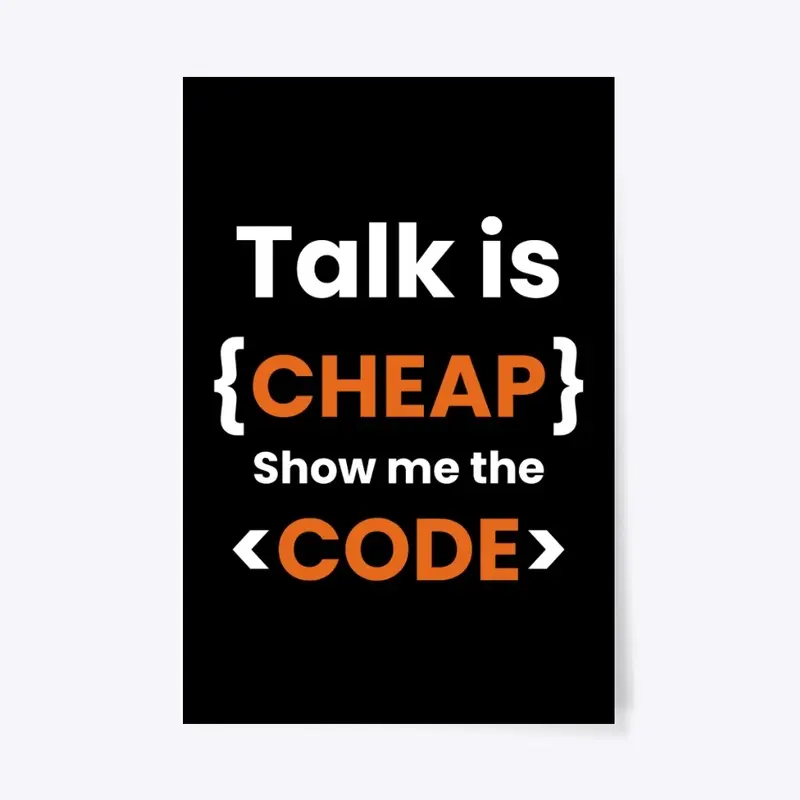 Talk is cheap show me the code